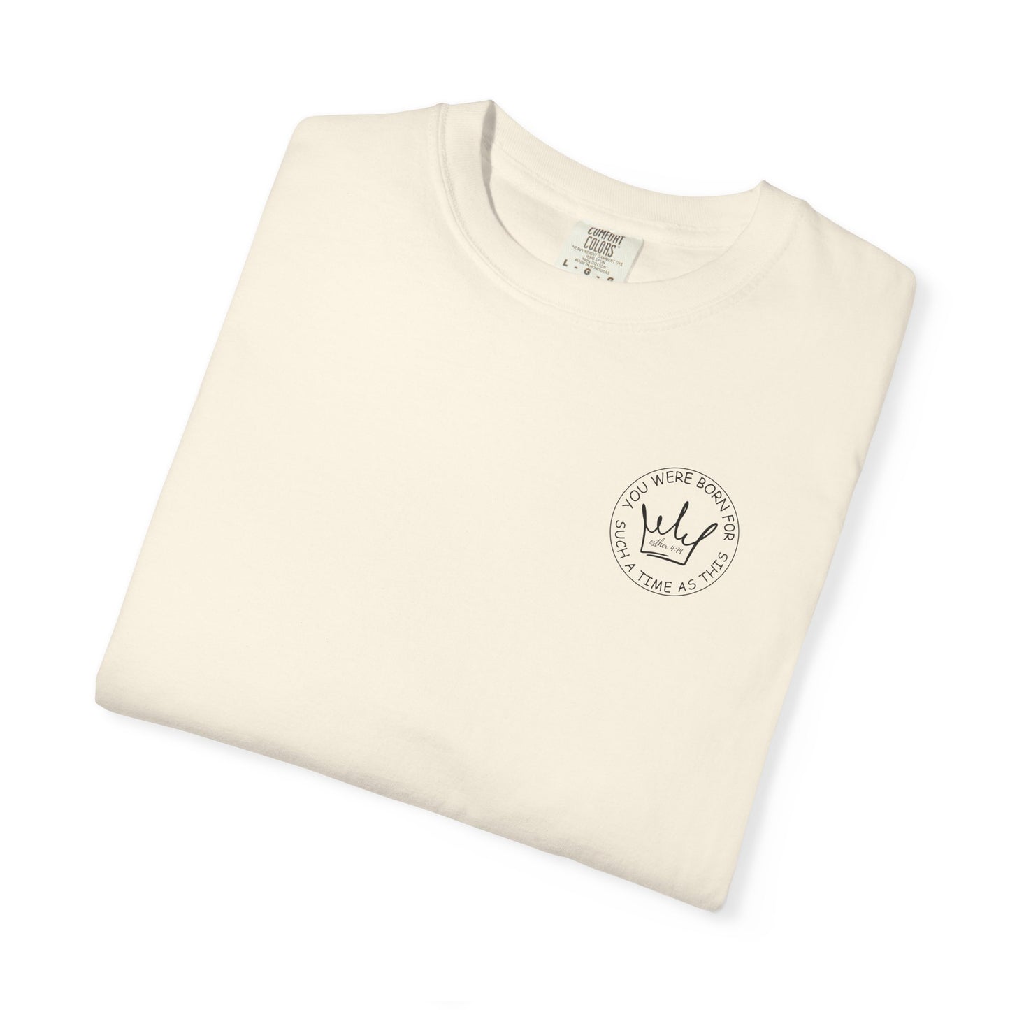 Esther 4:14 Inspirational Unisex T-Shirt | "You Were Born for Such a Time as This" Design