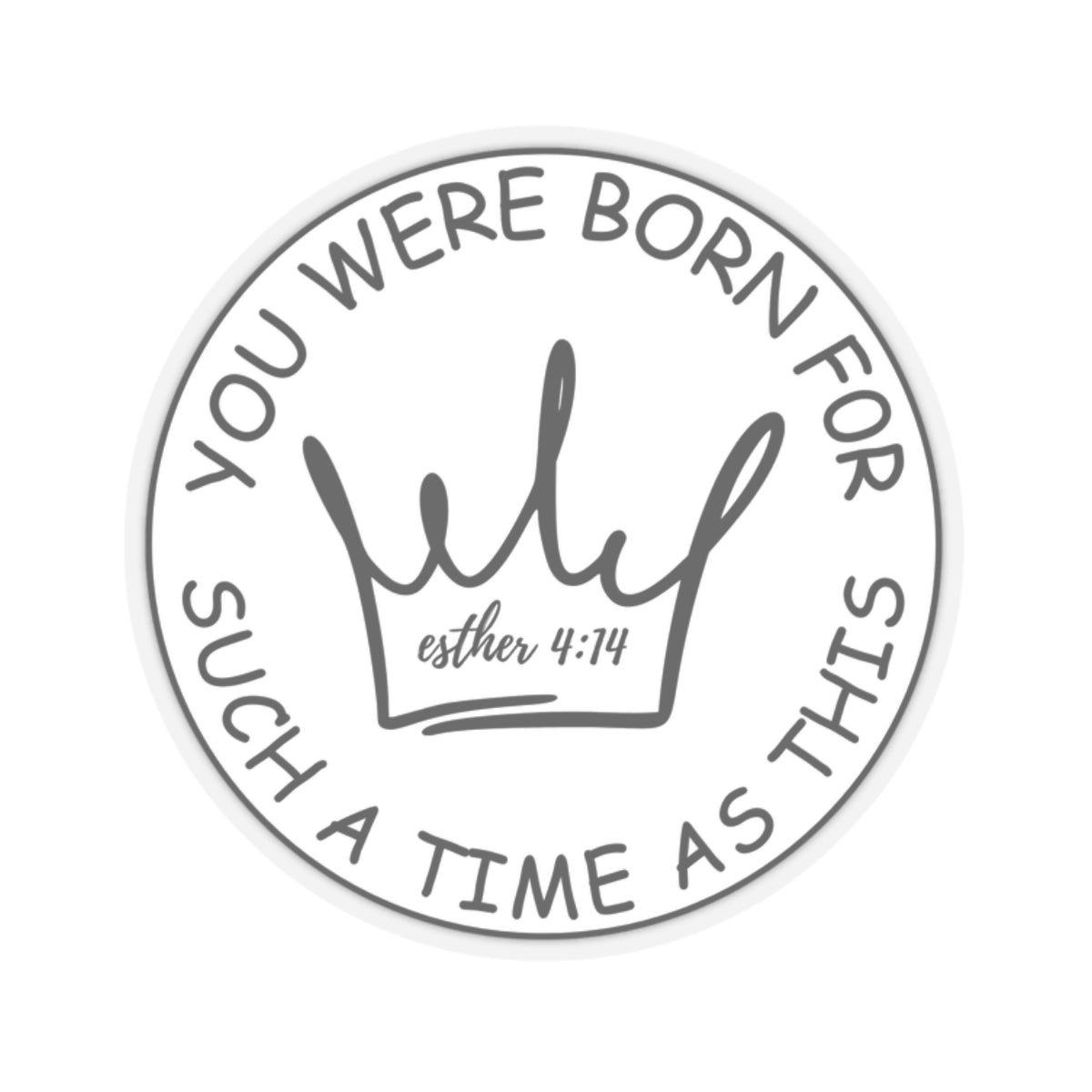 Esther 4:14 Kiss-Cut Stickers