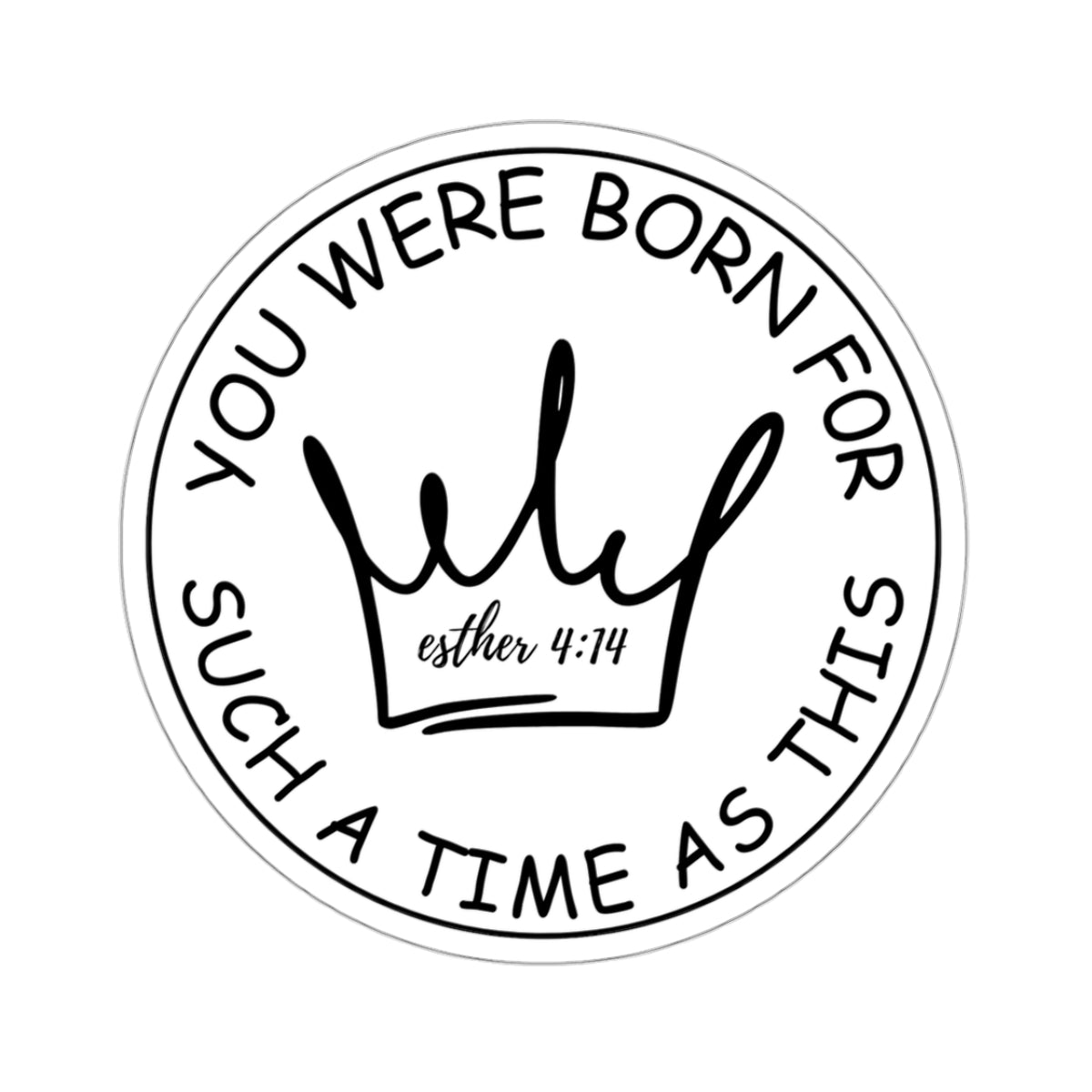 Esther 4:14 Kiss-Cut Stickers