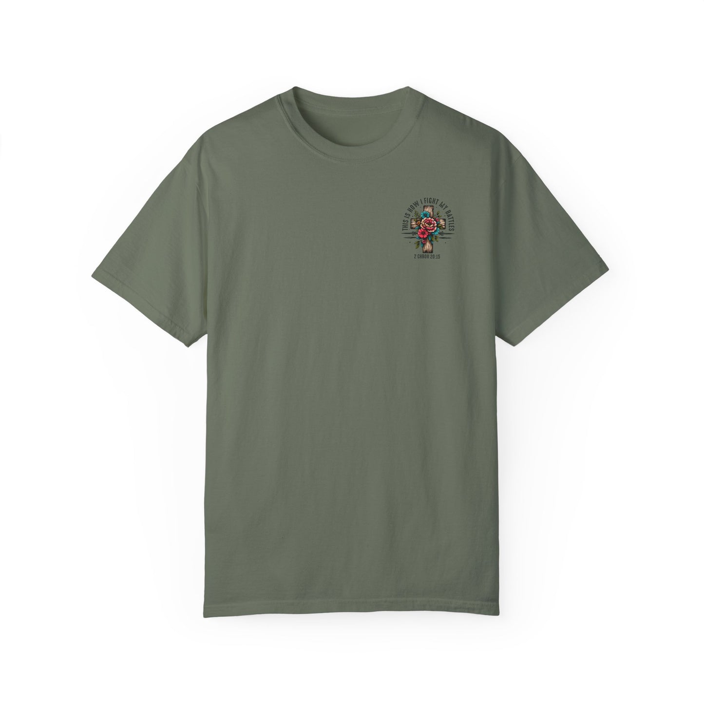 2 Chronicles 20:15 Unisex Floral Cross T-shirt – "This Is How I Fight My Battles"