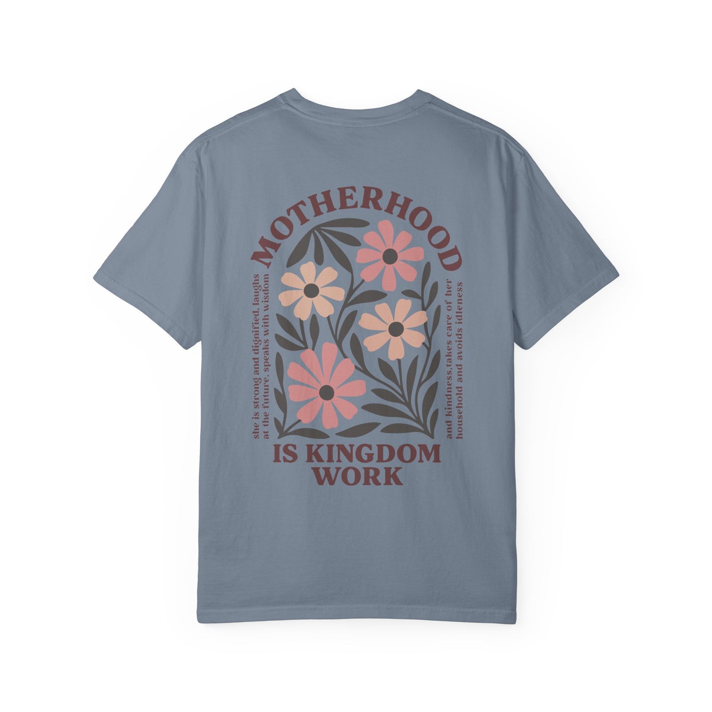 Motherhood Is Kingdom Work T-Shirt — Floral Christian Mom Tee
