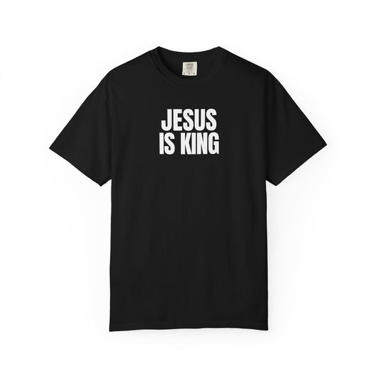 Jesus Is King Unisex Garment-Dyed T-Shirt, Faith Apparel, Christian Gift, Spiritual Wear, Casual Clothing, Religious T-Shirt