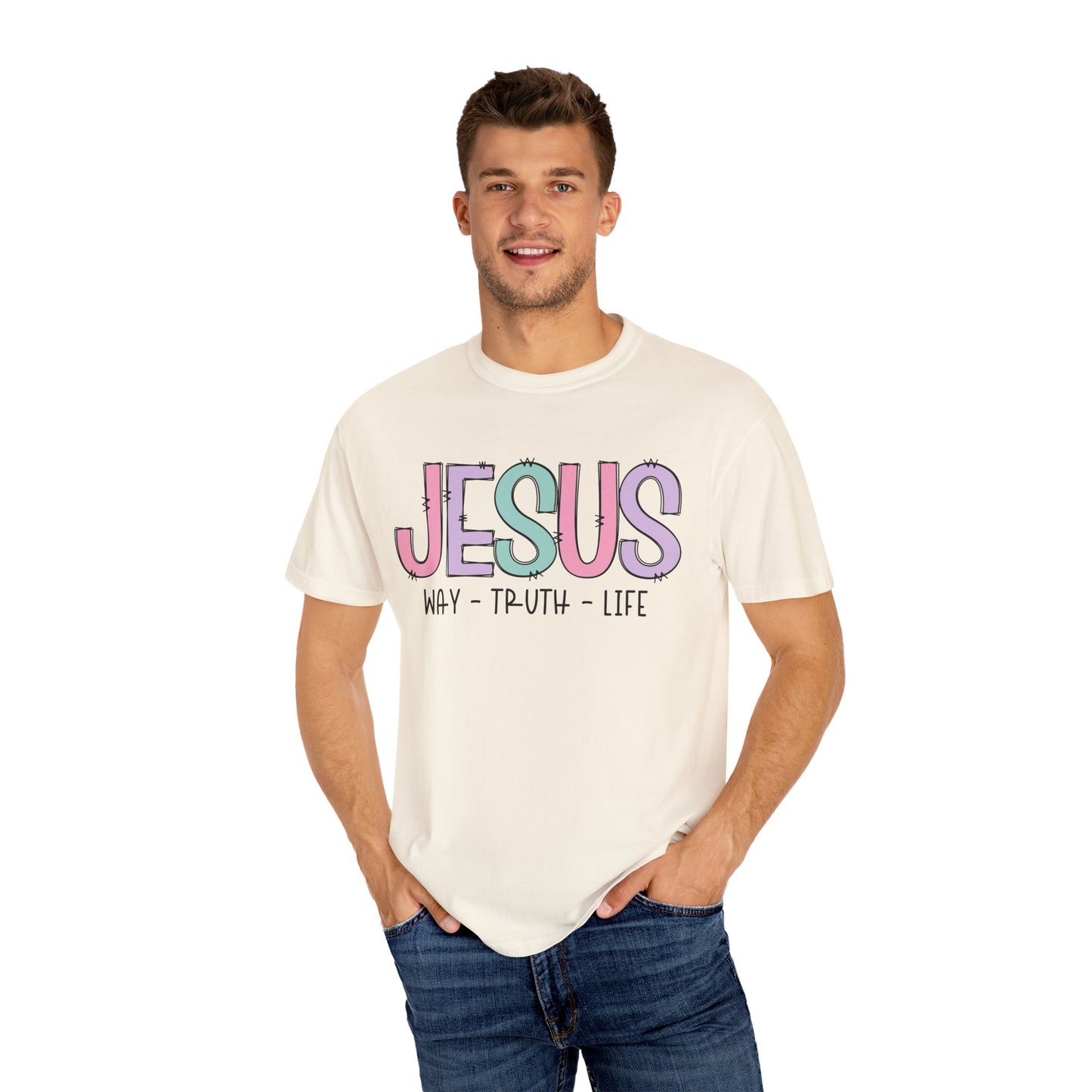Jesus Way Truth Life Garment-Dyed Unisex T-Shirt - Jesus Way Truth Life Design