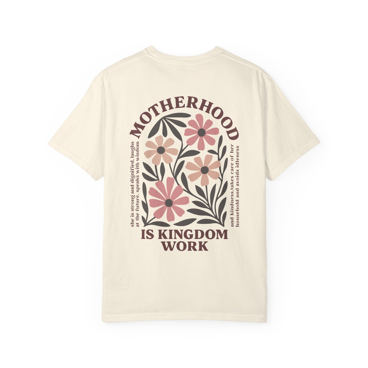 Motherhood Is Kingdom Work T-Shirt — Floral Christian Mom Tee