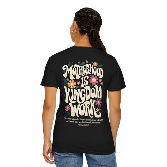 Motherhood is Kingdom Work T-Shirt | Unisex Floral Graphic Tee