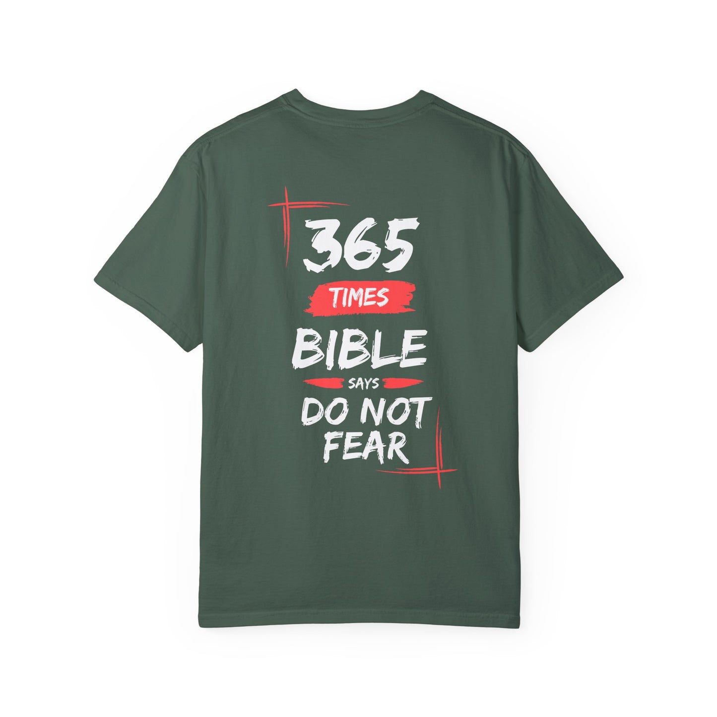 Do Not Fear Unisex Garment-Dyed T-shirt