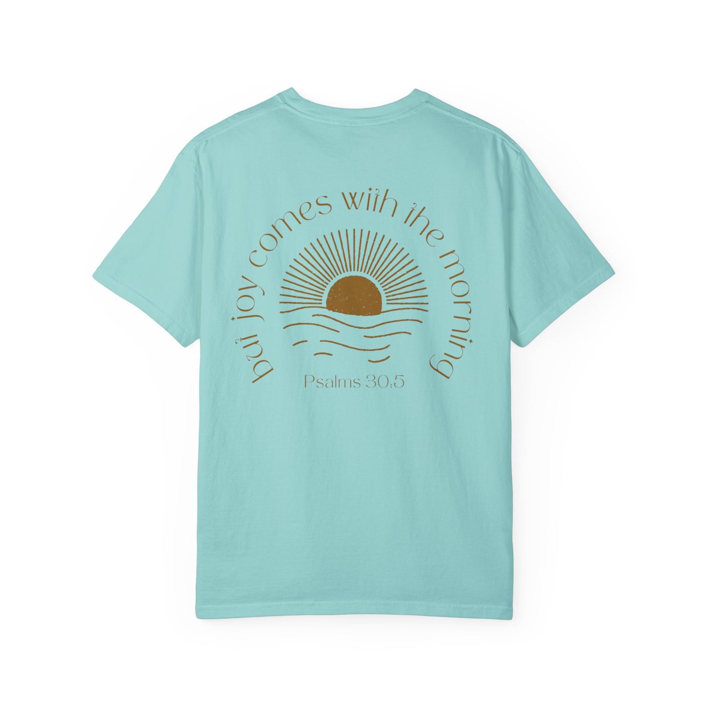 Psalm 30:5 Unisex Garment-Dyed T-shirt